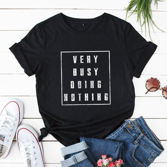 Very Busy Doing Nothing T-Shirt